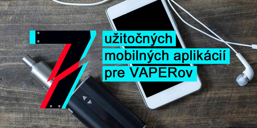 7 užitočných a zábavných mobilných aplikácií pre Vaperov (www.e-smoke.sk)